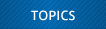 TOPICS